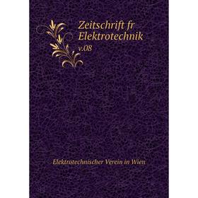 

Книга Zeitschrift fr Elektrotechnik v.08