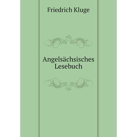 

Книга Angelsächsisches Lesebuch