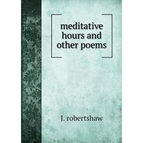 

Книга meditative hours and other poems