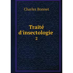 

Книга Traité d'insectologie 2