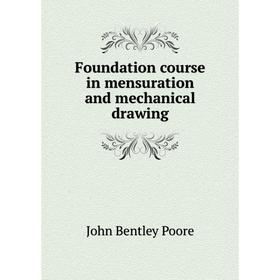 

Книга Foundation course in mensuration and mechanical drawing