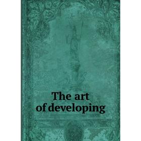 

Книга The art of developing