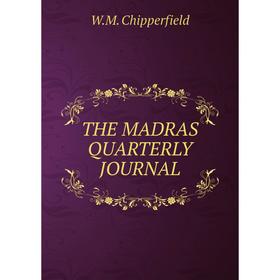 

Книга THE MADRAS QUARTERLY JOURNAL