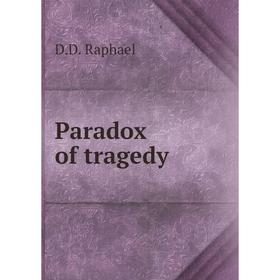 

Книга Paradox of tragedy