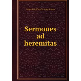 

Книга Sermones ad heremitas