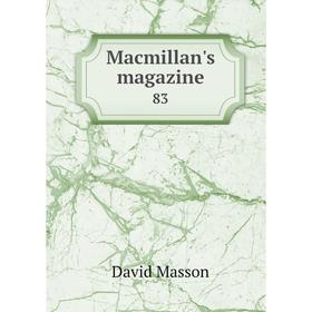 

Книга Macmillan's magazine 83