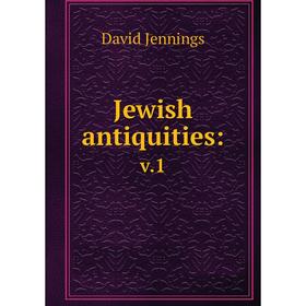 

Книга Jewish antiquities: v.1