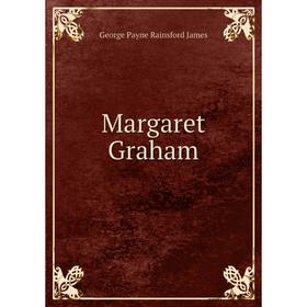 

Книга Margaret Graham