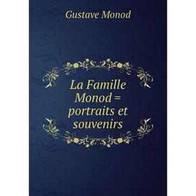 

Книга La Famille Monod = portraits et souvenirs