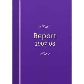 

Книга Report 1907-08