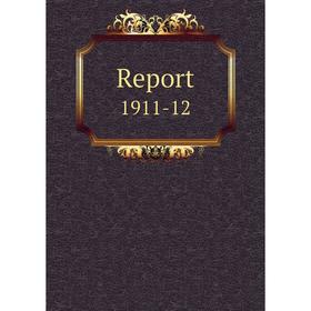 

Книга Report 1911-12