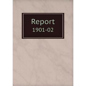 

Книга Report 1901-02
