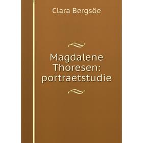 

Книга Magdalene Thoresen: portraetstudie