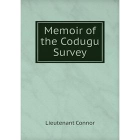 

Книга Memoir of the Codugu Survey