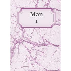 

Книга Man 1