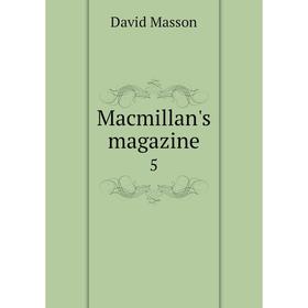 

Книга Macmillan's magazine 5