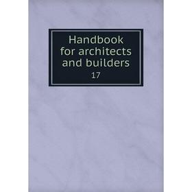 

Книга Handbook for architects and builders 17