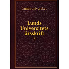 

Книга Lunds Universitets årsskrift. 3