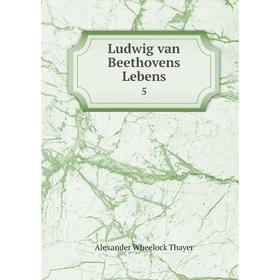 

Книга Ludwig van Beethovens Lebens 5