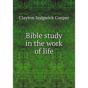 

Книга Bible study in the work of life