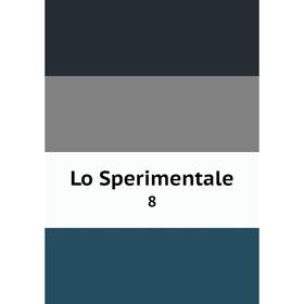 

Книга Lo Sperimentale 8