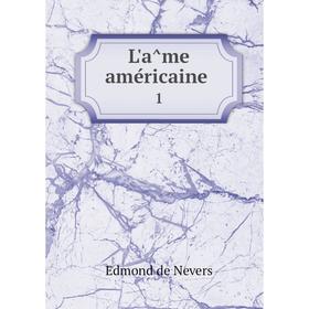 

Книга L'âme américaine 1