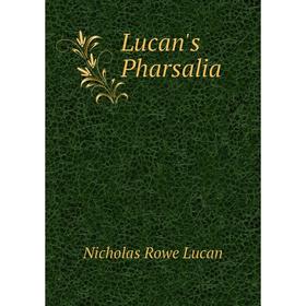 

Книга Lucan's Pharsalia