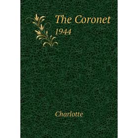 

Книга The Coronet 1944