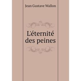 

Книга L'éternité des peines