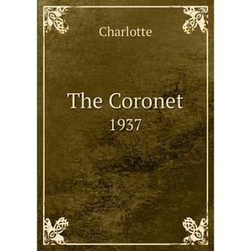 

Книга The Coronet 1937