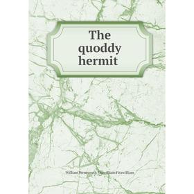 

Книга The quoddy hermit