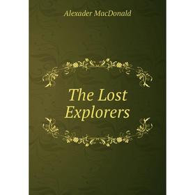 

Книга The Lost Explorers