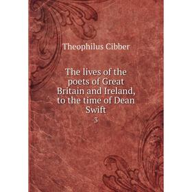 

Книга The lives of the poets of Great Britain and Ireland, to the time of Dean Swift 3