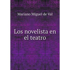 

Книга Los novelista en el teatro