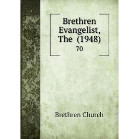 

Книга Brethren Evangelist, The (1948) 70