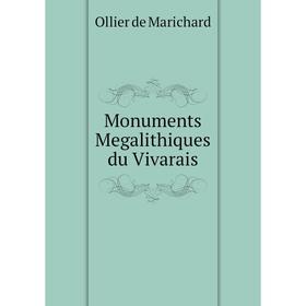 

Книга Monuments Megalithiques du Vivarais