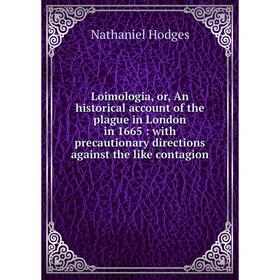 

Книга Loimologia, or, An historical account of the plague in London in 1665: with precautionary directions against the like contagion