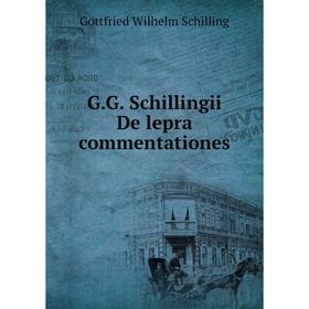 

Книга G.G. Schillingii De lepra commentationes