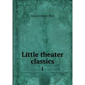 

Книга Little theater classics 1
