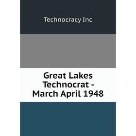 

Книга Great Lakes Technocrat - March April 1948