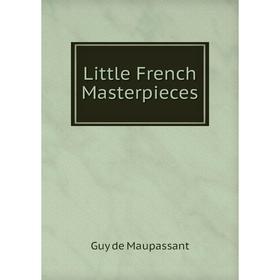 

Книга Little French Masterpieces