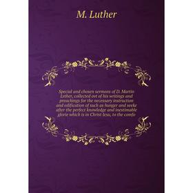 

Special and chosen sermons of D.