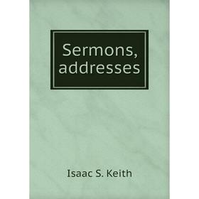 

Книга Sermons, addresses