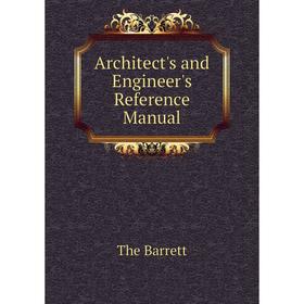 

Книга Architect's and Engineer's Reference Manual