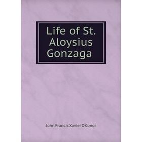 

Книга Life of St. Aloysius Gonzaga