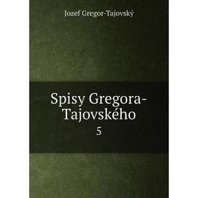 

Книга Spisy Gregora-Tajovského 5