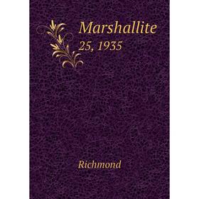 

Книга Marshallite 25, 1935