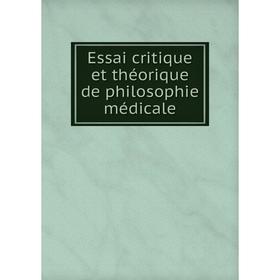 

Книга Essai critique et théorique de philosophie médicale