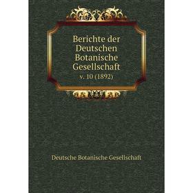 

Книга Berichte der Deutschen Botanische Gesellschaft v. 10 (1892)