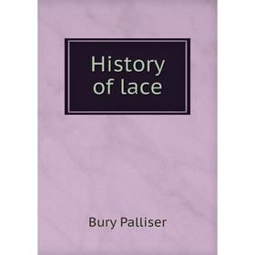 

Книга History of lace